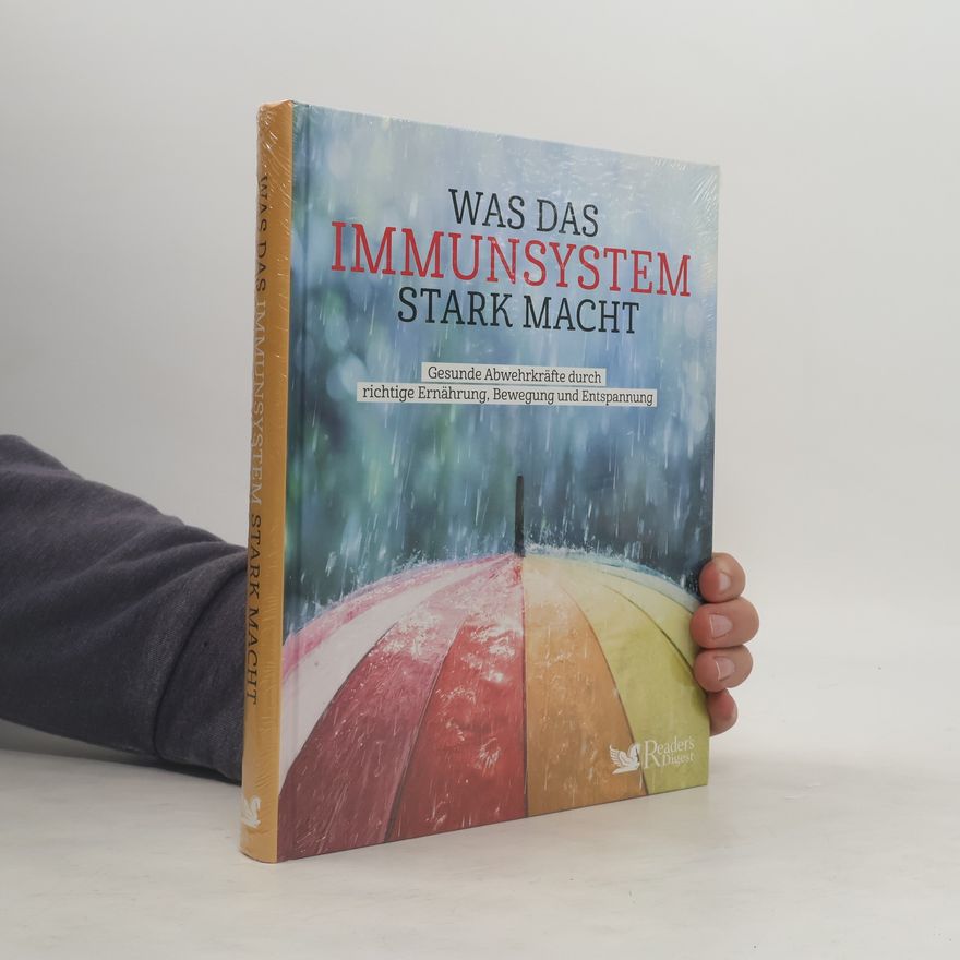 Autorenkollektiv Was das Immunsystem stark macht