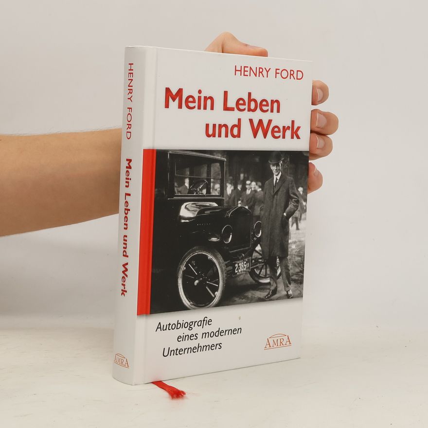 Henry Ford Mein Leben und Werk