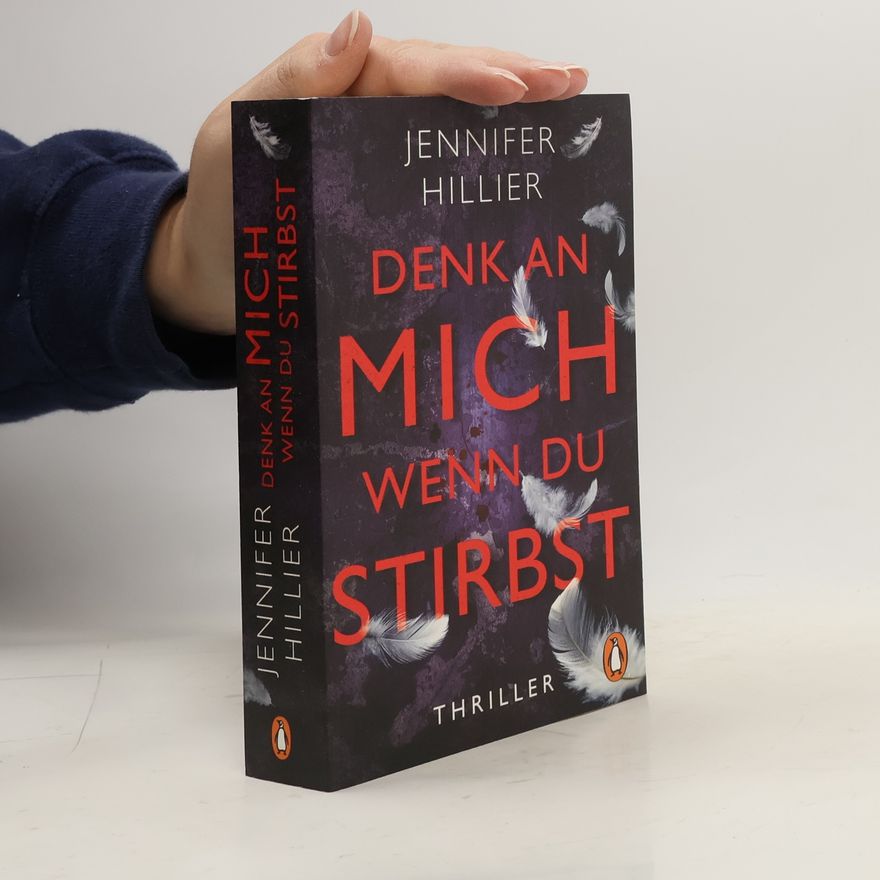 Jennifer Hillier Denk an mich, wenn du stirbst