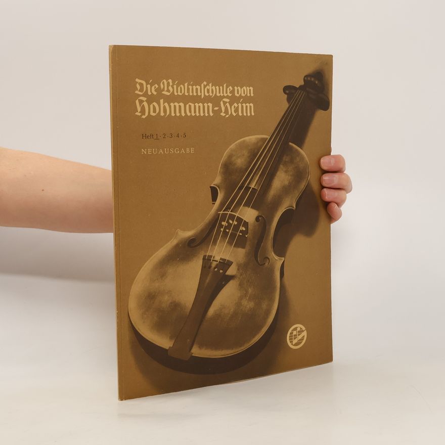 Autorenkollektiv Die Violinschule von Hohmann-Heim 1