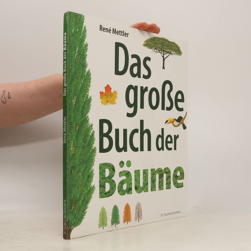 René Mettler Das große Buch der Bäume