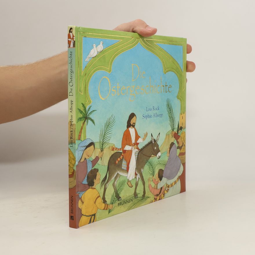 Lois Rock Die Ostergeschichte