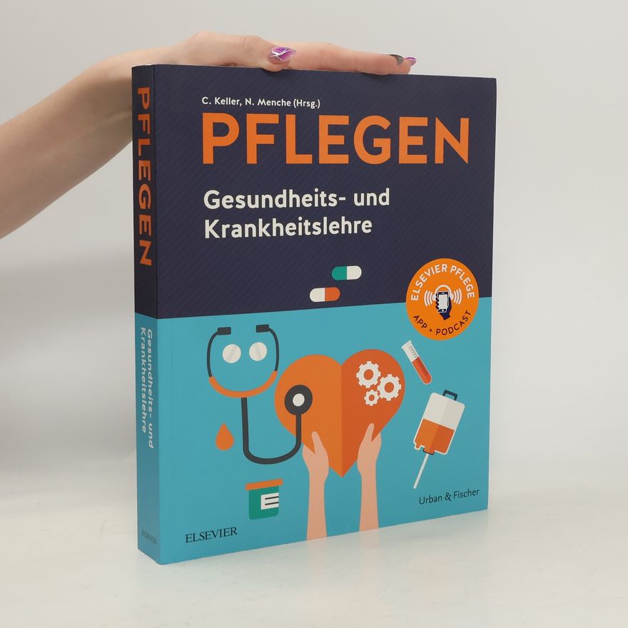 Christine K. Keller Pflegen - Gesundheits- und Krankheitslehre
