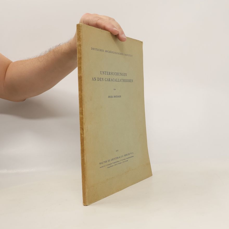 E. Brodner Untersuchungen an Den Caracallathermen