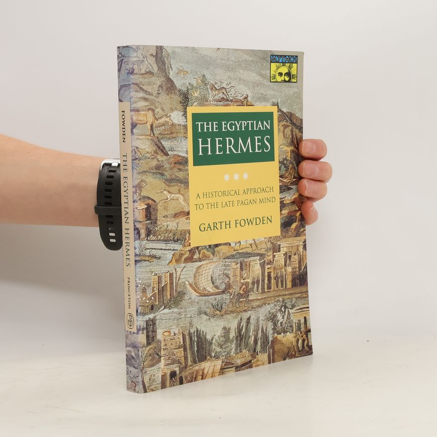Garth Fowden The Egyptian Hermes