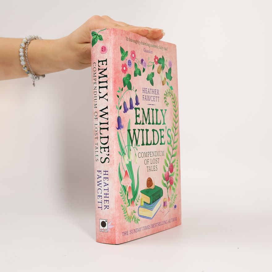 Heather Heather M. Fawcett Emily Wilde's Compendium of Lost Tales