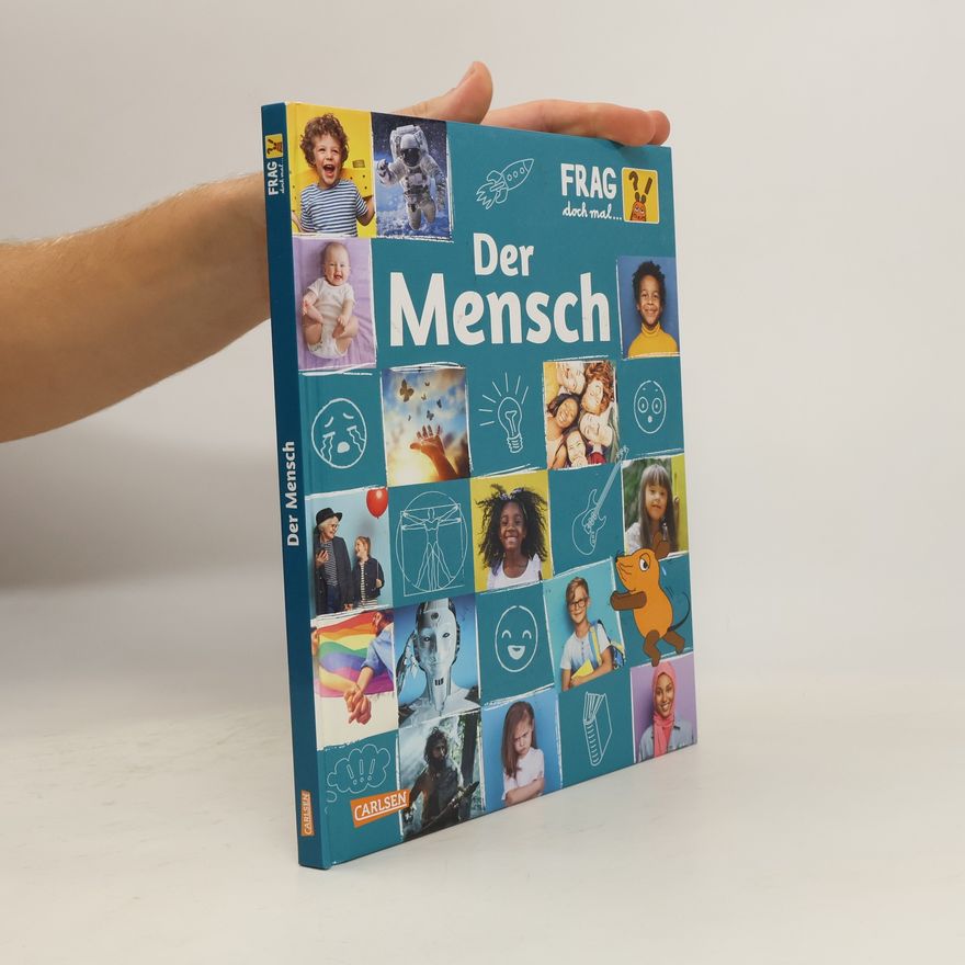 Heike Tober Frag doch mal ... die Maus: Der Mensch