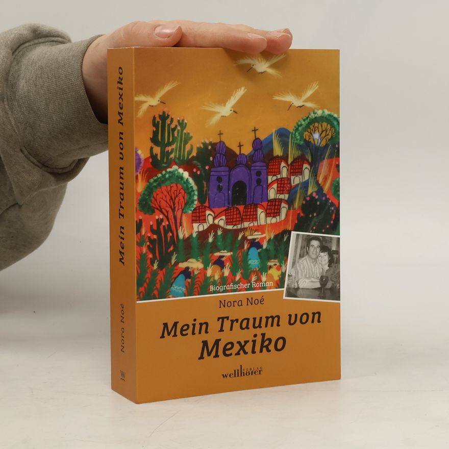 Nora Noe Mein Traum von Mexiko