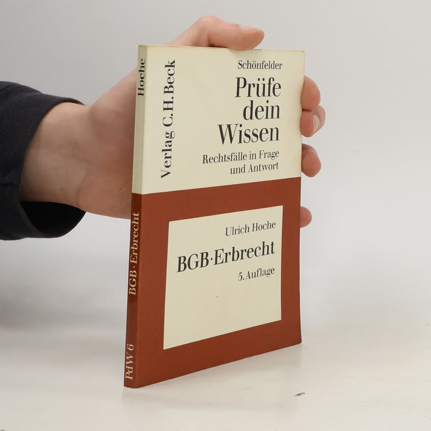 Ulrich Hoche Prüfe dein Wissen. BGB, Erbrecht