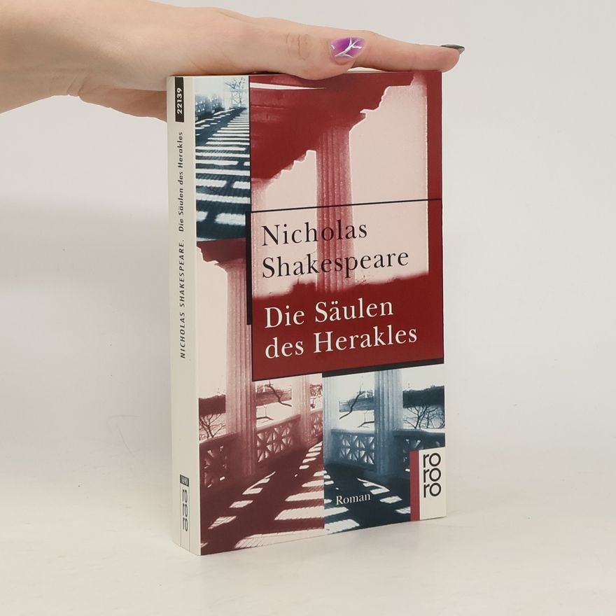 Nicholas Shakespeare Die Säulen des Herakles