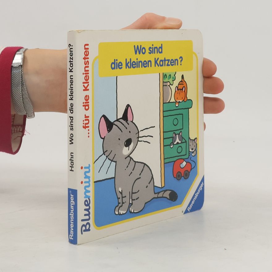 Nadine K. C. Hahn Wo sind die kleinen Katzen?