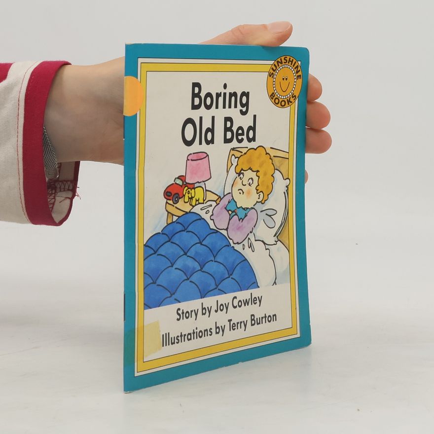 Joy Cowley Boring Old Bed