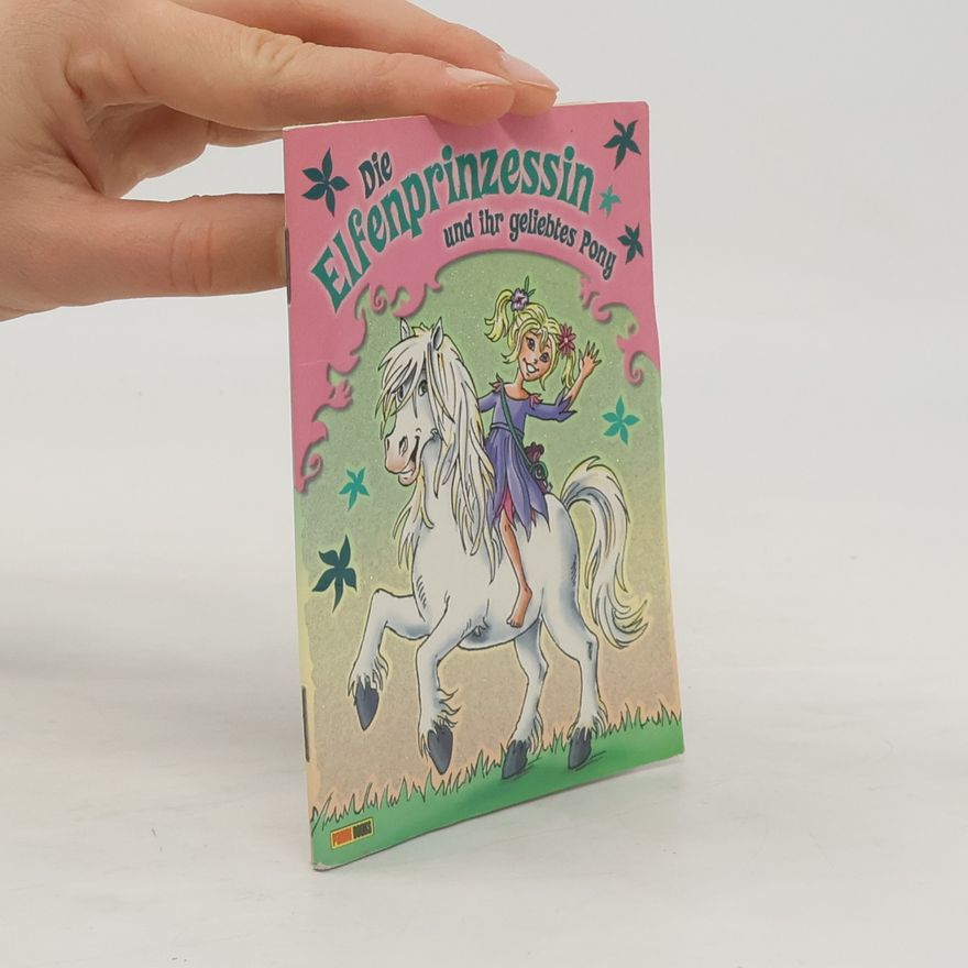 Katja Reichert Die Elfenprinzessin und ihr geliebtes Pony