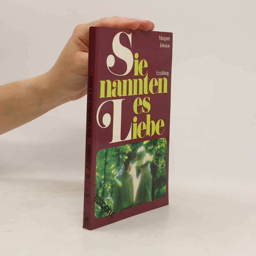 Margaret Johnson Sie nannten es Liebe