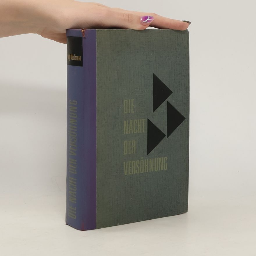 Hugh MacLennan Die Nacht der Versöhnung