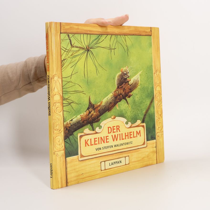 Steffen Walentowitz Der kleine Wilhelm