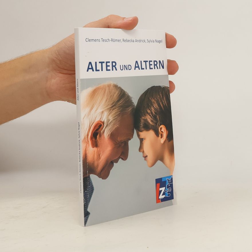 Clemens Tesch-Römer Alter und Altern