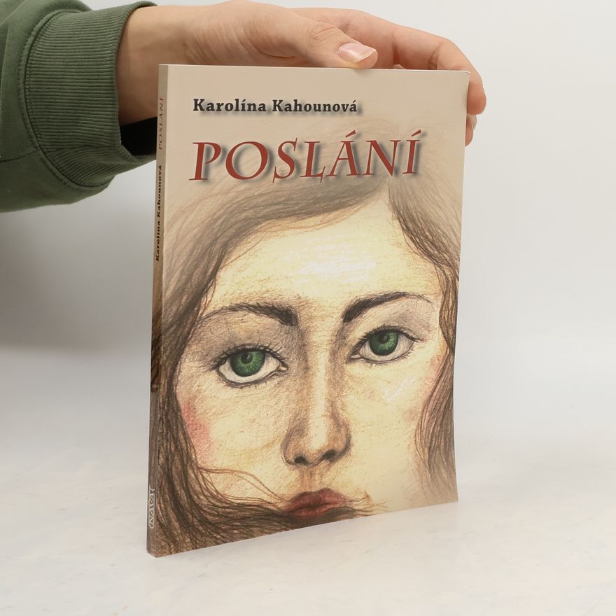 Karolína Kahounová Cesta za spásou. Poslání
