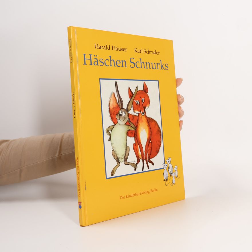 Harald Hauser Häschen Schnurks