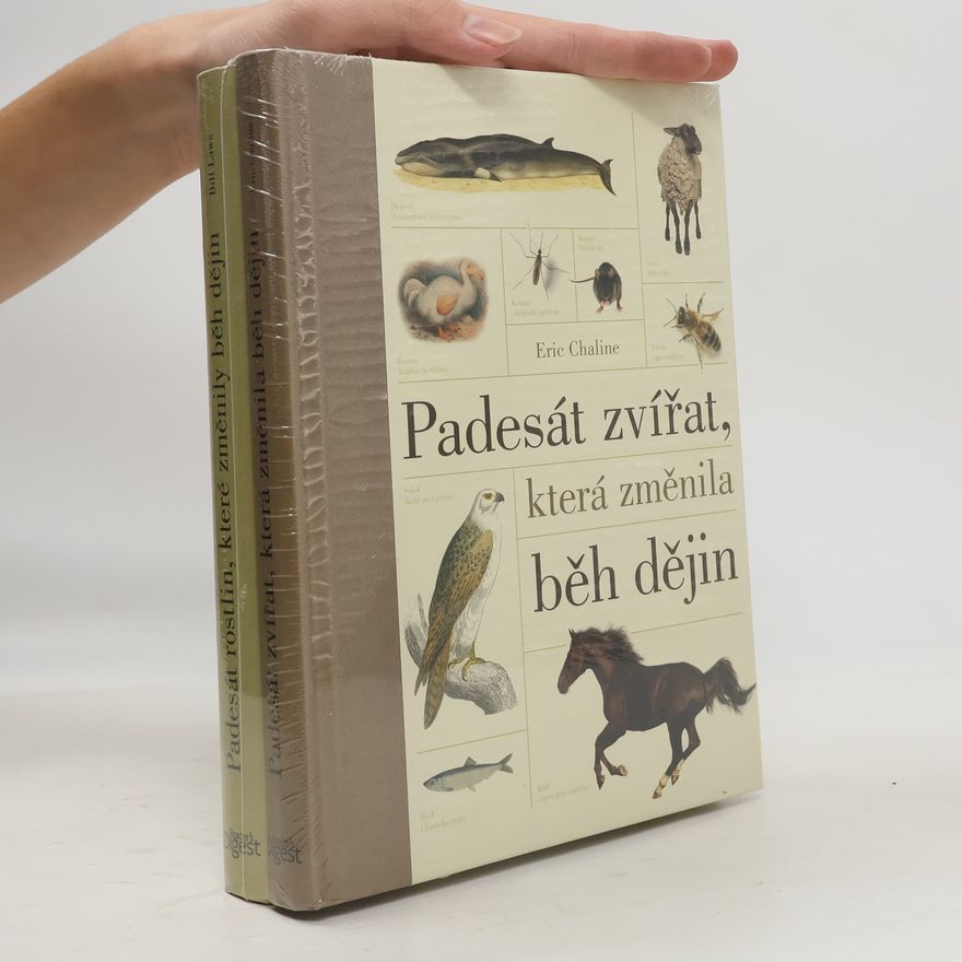 Bill Laws Padesát rostlin, které změnily běh dějin. Padesát zvířat, která změnila běh dějin