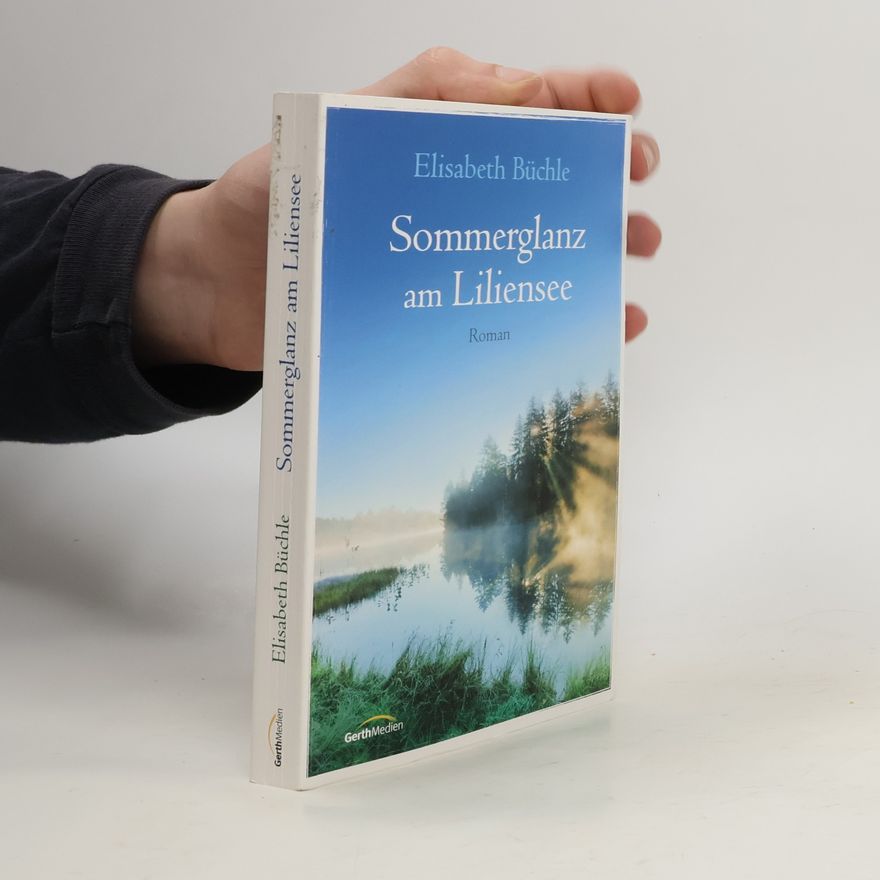 Elisabeth Büchle Sommerglanz am Liliensee