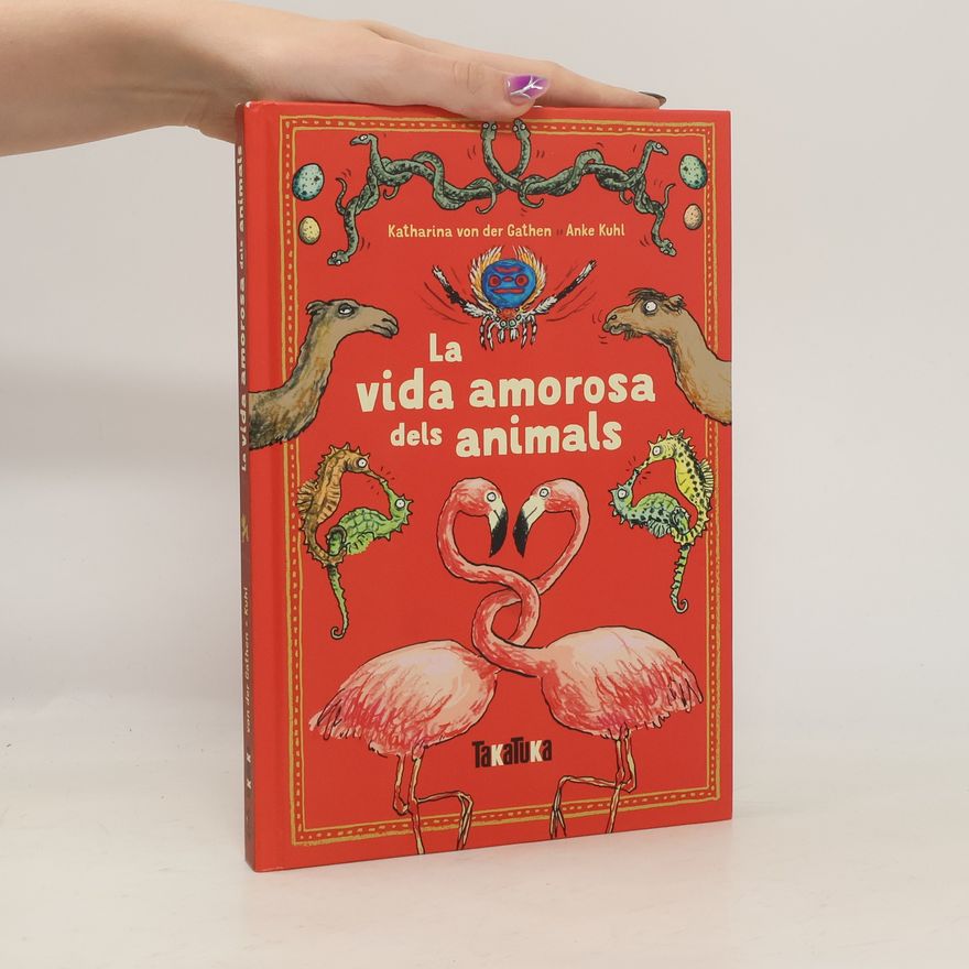 Katharina von der Gathen La vida amorosa dels animals