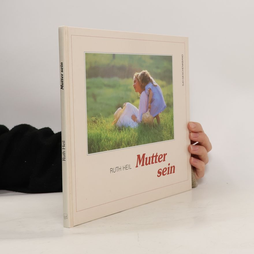 Ruth Heil Mutter sein