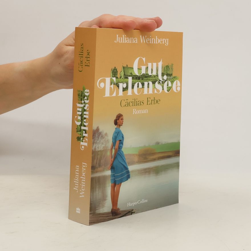 Juliana Weinberg Gut Erlensee - Cäcilias Erbe