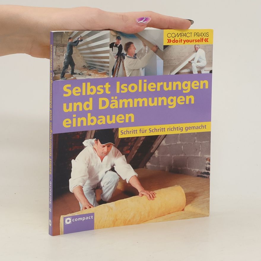 Bernd Serexhe Selbst Isolierungen und Dämmungen einbauen