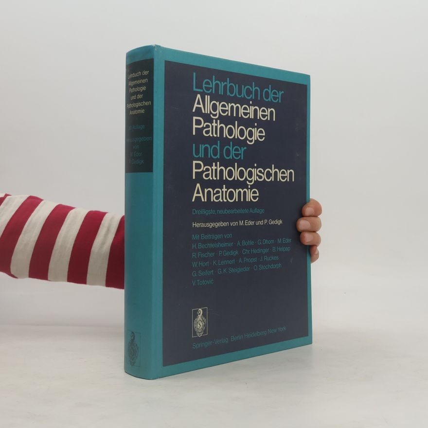 Autorenkollektiv Lehrbuch der Allgemeinen Pathologie und der Pathologischen Anatomie