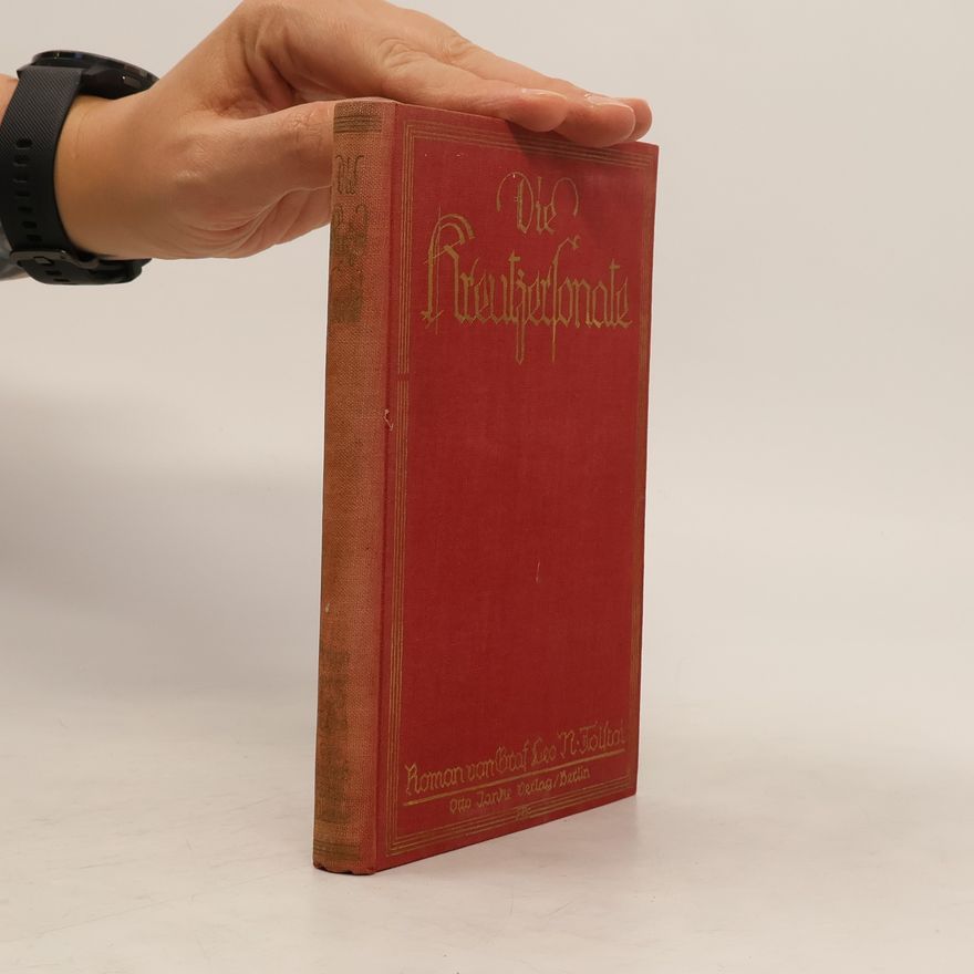 Lew Nikolajewitsch Tolstoi Die Kreuzerſonate