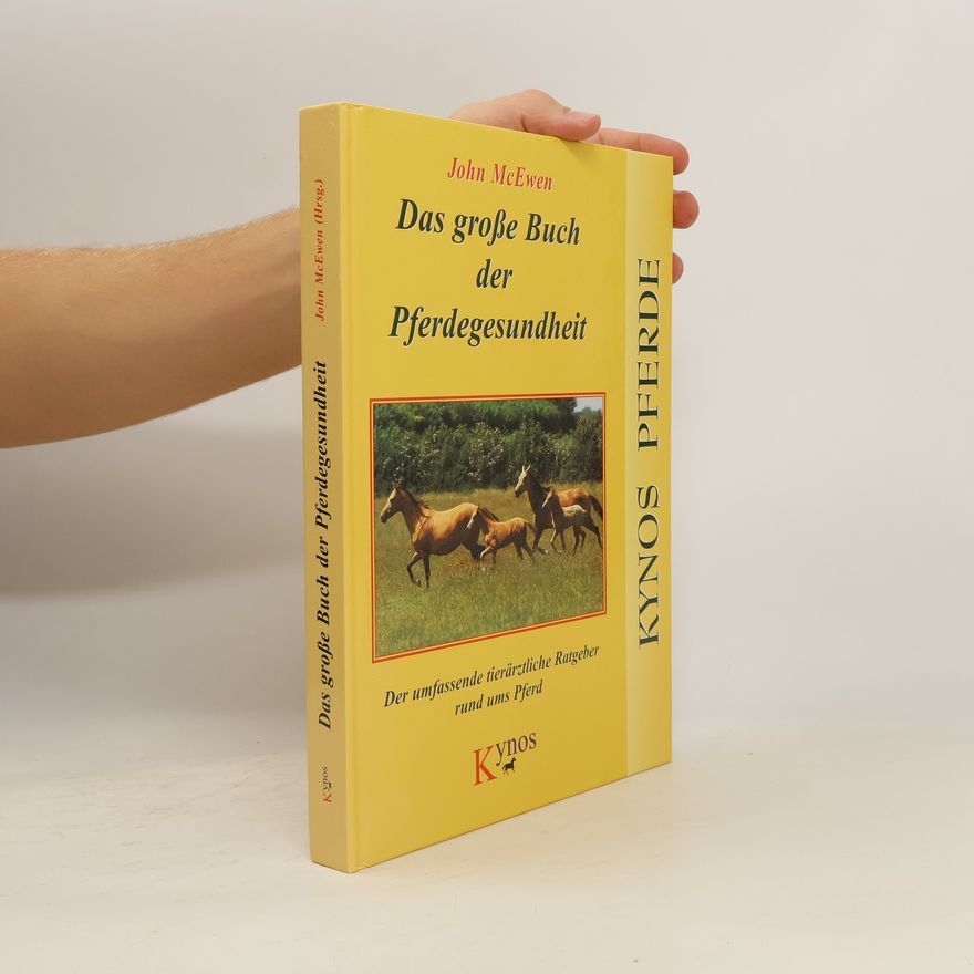 John MacEwen Das große Buch der Pferdegesundheit