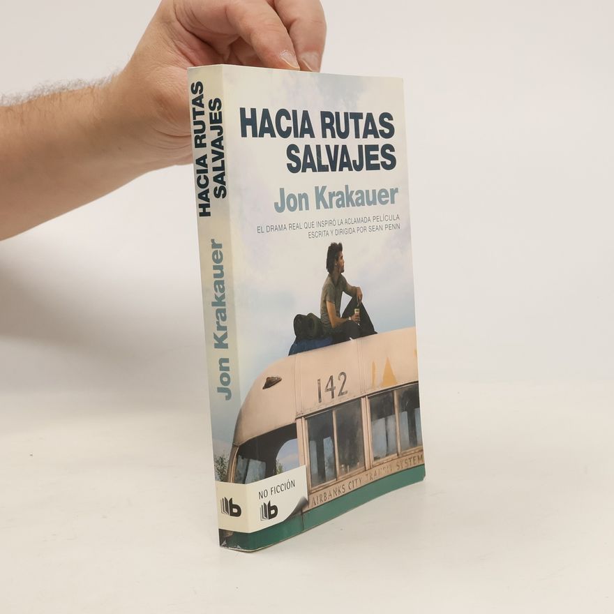 Jon Krakauer Hacia rutas salvajes