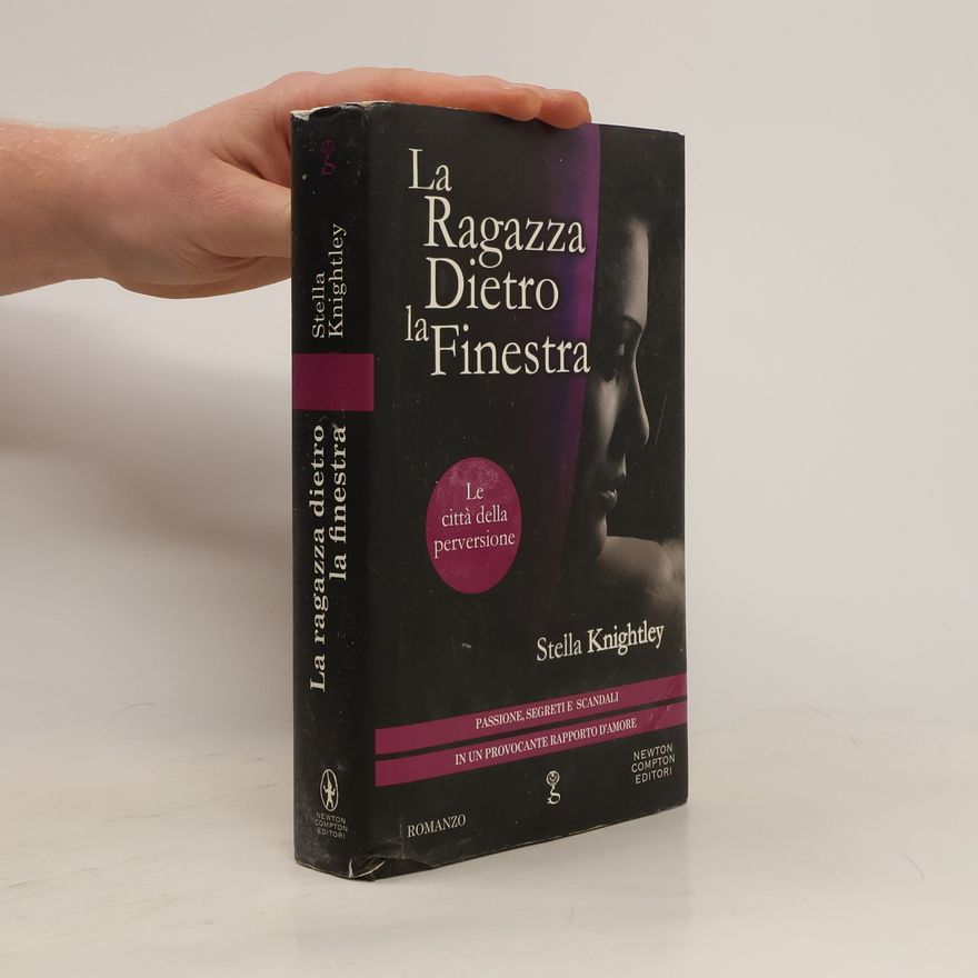 Stella Knightley Le città della perversione. La ragazza dietro la finestra