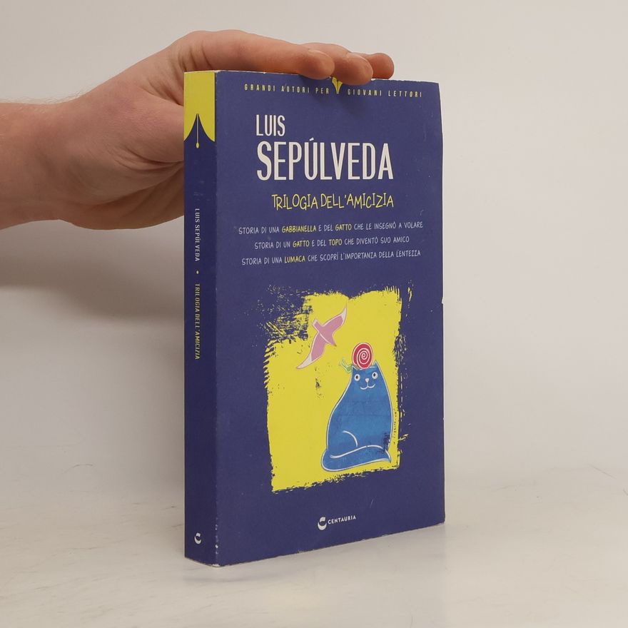 Luis Sepúlveda Trilogia dell’amicizia