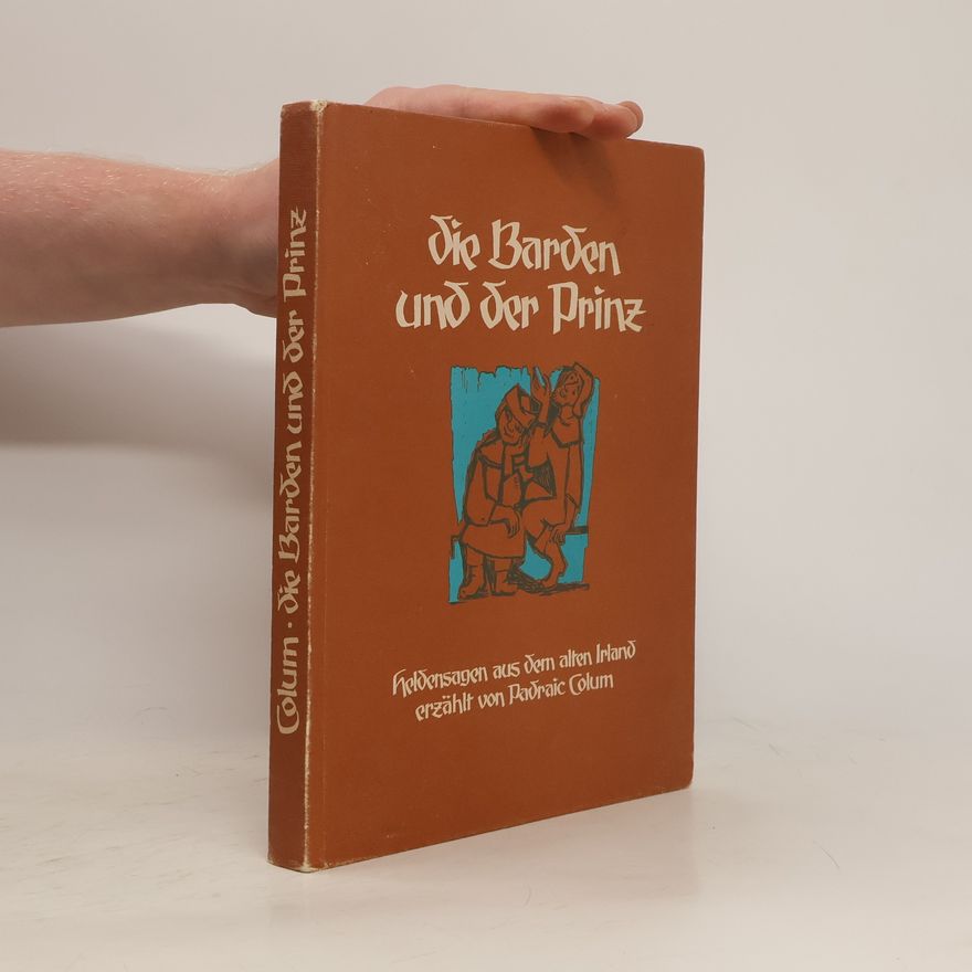 Padraic Colum Die Barden und der Prinz