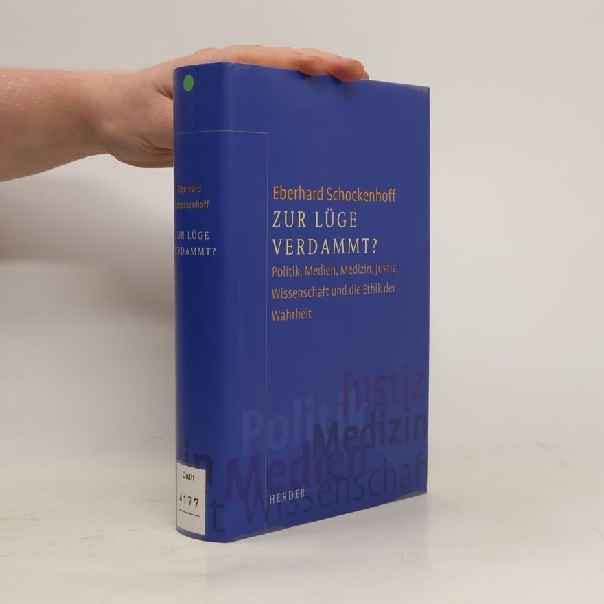 Eberhard Schockenhoff Zur Lüge verdammt?