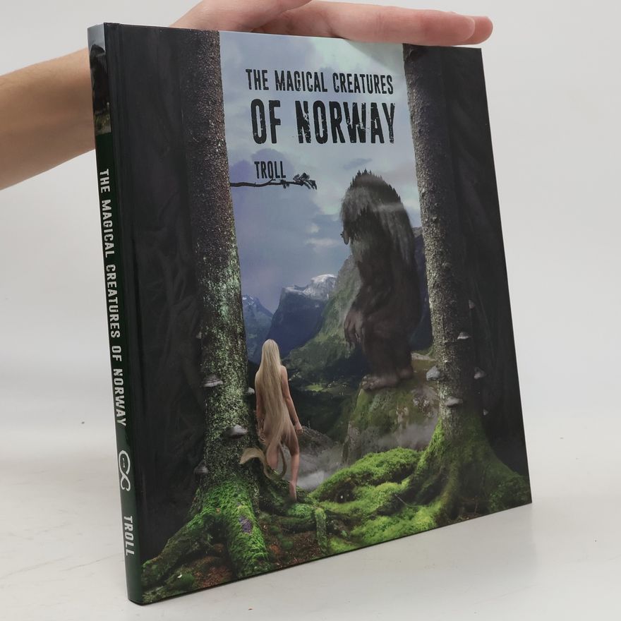 Kolektiv autorů The Magical Creatures of Norway