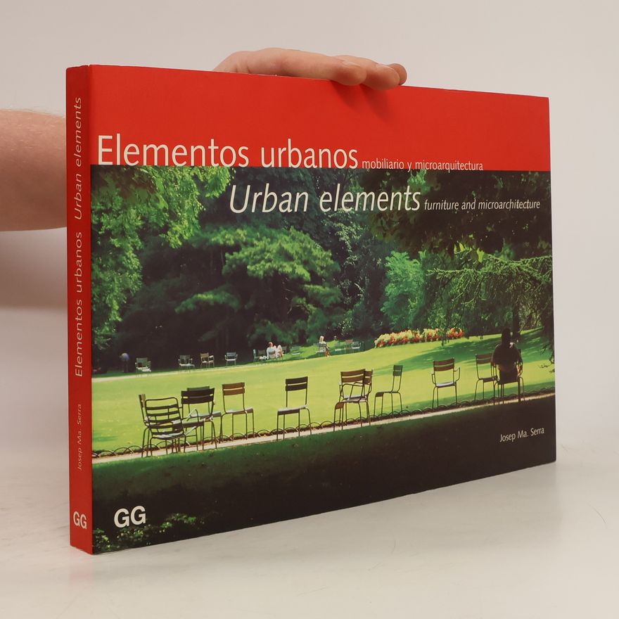 Josep M. Serra Elementos urbanos. Urban Elements