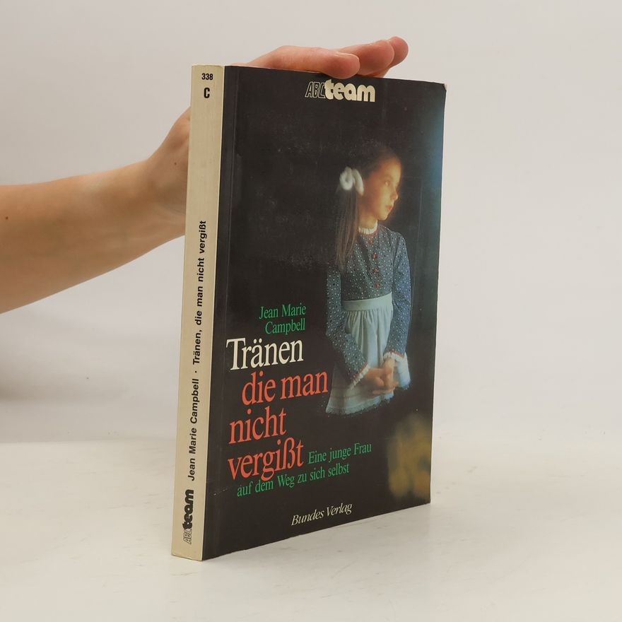 Jean Marie Campbell Tränen, die man nicht vergisst