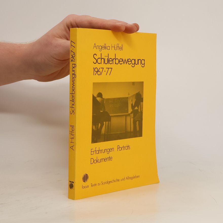 Angelika Hüffell Schülerbewegung 1967 - 77