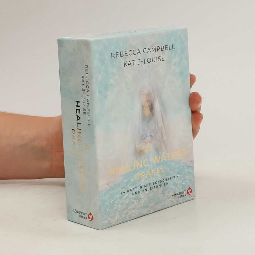 Rebecca Campbell Healing Waters Orakel - 44 Karten mit Botschaften und Anleitungen