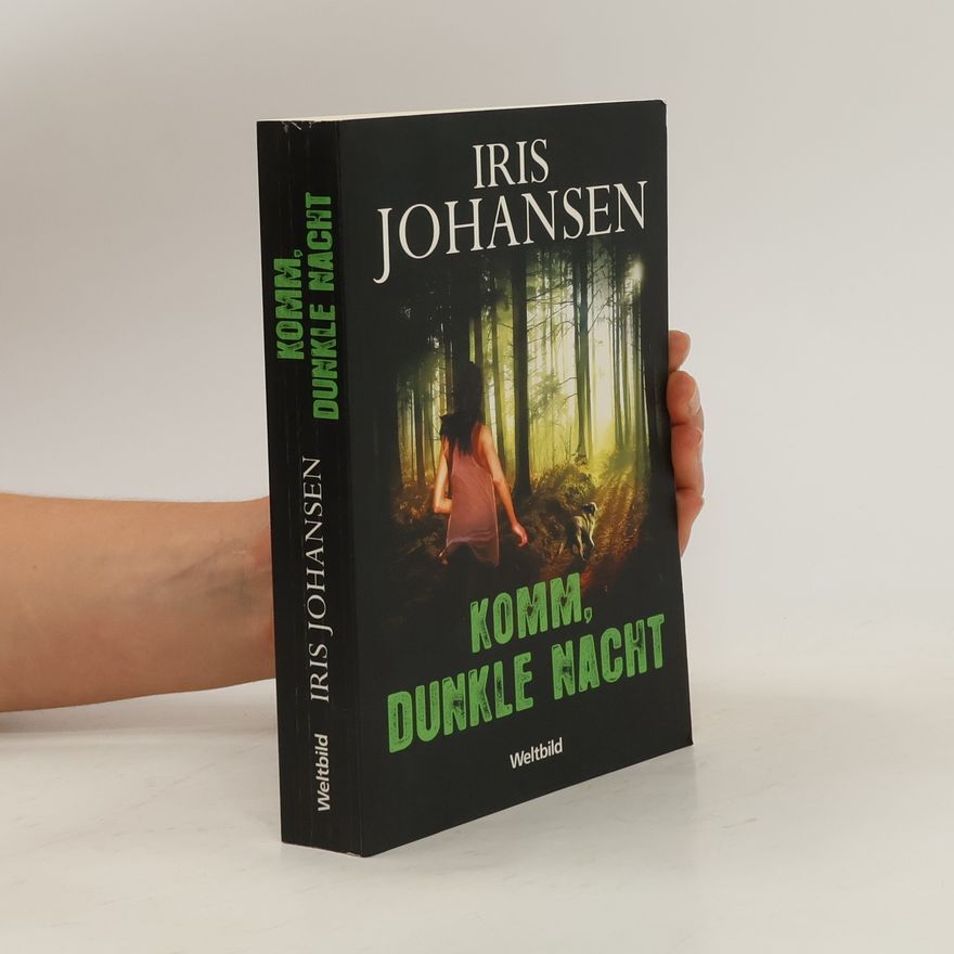 Iris Johansen Komm, dunkle Nacht