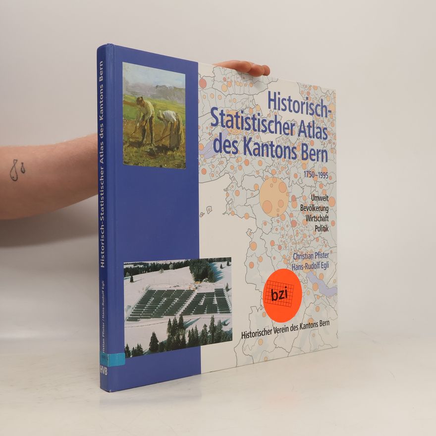 Christian Pfister Historisch-Statistischer Atlas des Kantons Bern