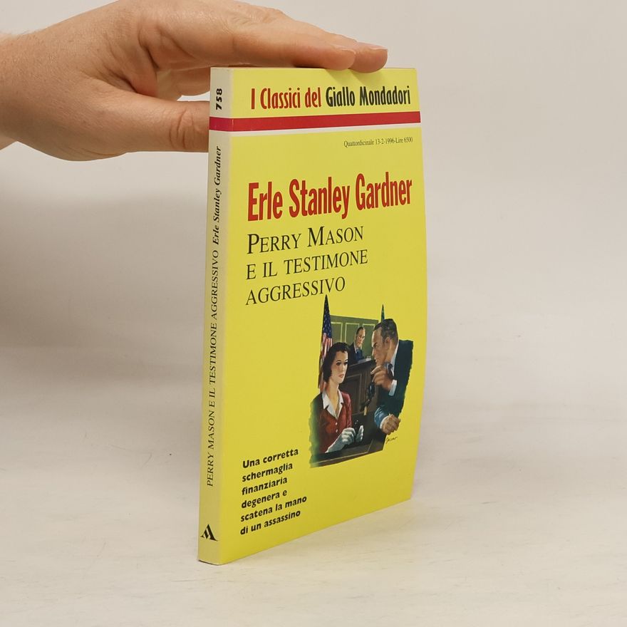Erle Stanley Gardner Perry Mason e il testimone aggressivo
