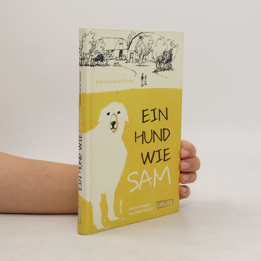 Edward van de Vendel Ein Hund wie Sam
