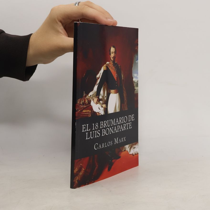 Karl Marx El 18 Brumario de Luis Bonaparte