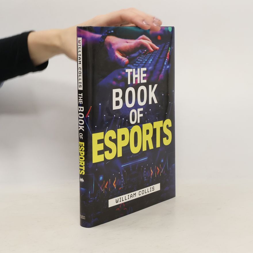 William Collis The Book Of Esports