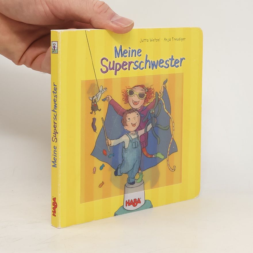 Anja FreudigerJutta Wetzel Meine Superschwester!