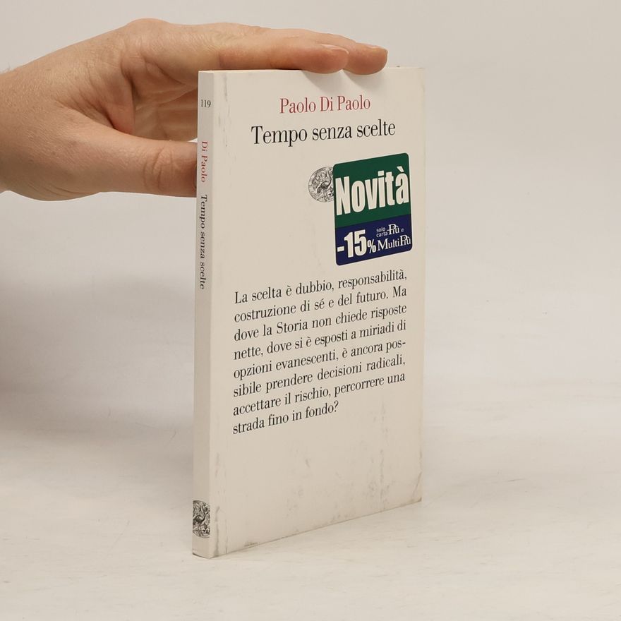 Paolo Di Paolo Tempo senza scelte